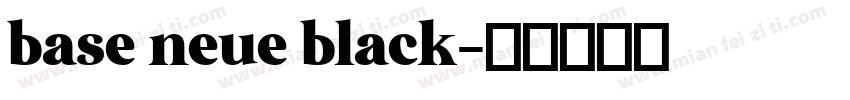 base neue black字体转换